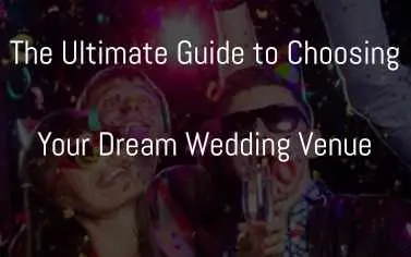 How to choose your wedding venue